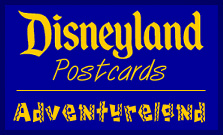 Disneyland Postcards: Adventureland
