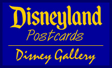 Disneyland Postcards: Disney Gallery