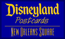 Disneyland Postcards: New Orleans Square