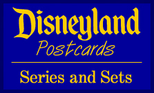 Disneyland Postcards: Series and Sets
