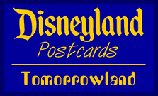 Disneyland Postcards: Tomorrowland