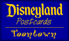Disneyland Postcards: Toontown